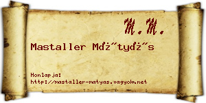 Mastaller Mátyás névjegykártya